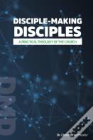 Disciple-Making Disciples
