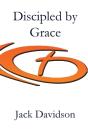 Discipled By Grace - Preview