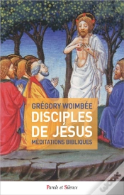 Capa do artigo Disciples De Jésus ; Méditations Bibliques
