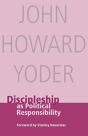 Discipleship As Political Responsibility - Preview