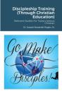 Discipleship Training (Through Christian Education) - Preview