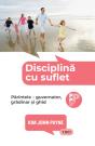 Disciplina Cu Suflet - Preview