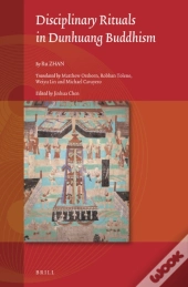 Disciplinary Rituals In Dunhuang Buddhism