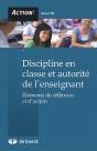 Discipline En Classe Et Autorité De L'Enseignant ; Éléments De Réflexion Et D'Action (Édition 2005) - Preview
