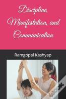 Discipline, Manifestation, And Communication