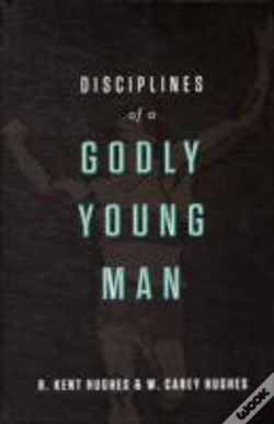 Capa do artigo Disciplines Of A Godly Young Man