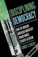 Disciplining Democracy