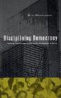 Disciplining Democracy - Preview