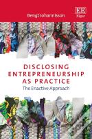 Disclosing Entrepreneurship As Practice