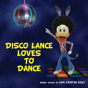 Disco Lance Loves To Dance - Preview