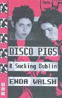 Disco Pigs & Sucking Dublin - Preview