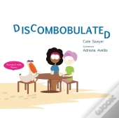 Discombobulated