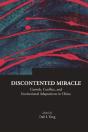 Discontented Miracle: Growth, Conflict, And Institutional Adaptations In China - Preview