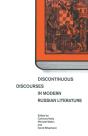 Discontinuous Discourses In Modern Russian Literature - Preview