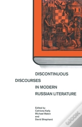 Discontinuous Discourses In Modern Russian Literature