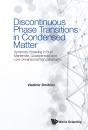 Discontinuous Phase Transitions In Condensed Matter - Preview