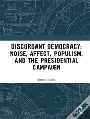 Capa do artigo Discordant Democracy: Noise, Affect, Populism, And The Presidential Campaign