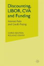 Discounting, Libor, Cva And Funding - Preview