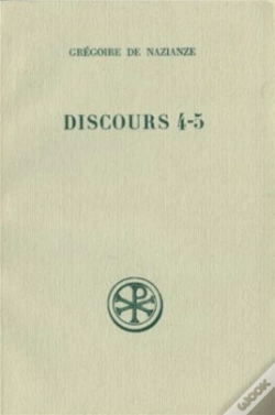 Capa do artigo Discours 4-5 ; Contre Julien ; Introduction Texte Critique Traduction Et Notes