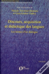 Discours ; Acqusition Et Didactique Des Langues ; Les Termes D'Un Dialogue