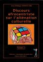 Discours Afrocentriste Sur L'Aliénation Culturelle Tome 4 - Preview