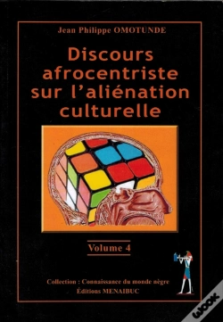 Capa do artigo Discours Afrocentriste Sur L'Aliénation Culturelle Tome 4