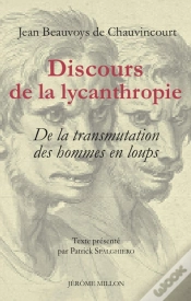 Capa do artigo Discours De La Lycanthropie ; Ou De La Transmutation Des Hommes En Loups