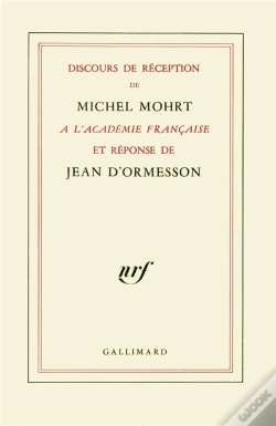 Capa do artigo Discours De Réception De Michel Mohrt À L'Académie Française Et Réponse De Jean D'Ormesson