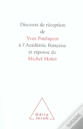 Discours De Reception De Yves Pouliquen A L'Academie Francaise Et Reponse De Michel Mohrt