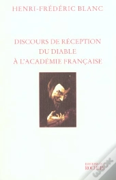 Discours De Reception Du Diable A L'Academie Francaise