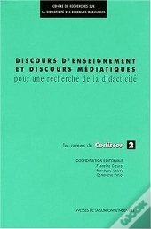 Discours D'Enseignements Et Discours Médiatiques Pour Une Recherche