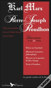 Discours, Écrits Et Lettres, Écrits Politiques De Marx Et Proudhon
