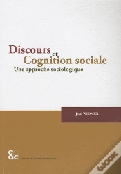 Capa do artigo Discours Et Cognition Sociale ; Une Approche Sociologique