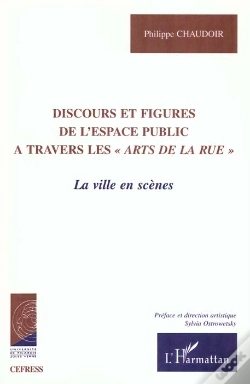 Capa do artigo Discours Et Figures De L'Espace Public A Travers Les Arts De La Rue ; La Ville En Scenes