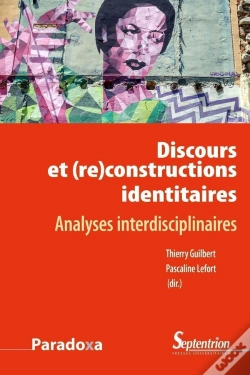 Capa do artigo Discours Et (Re)Constructions Des Identités ; Analyses Interdisciplinaires