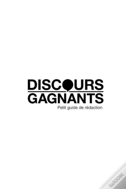Capa do artigo Discours Gagnants : Petit Guide De Rédaction