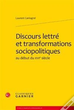 Capa do artigo Discours Lettré Et Transformations Sociopolitiques Au Début Du Xvi Siècle