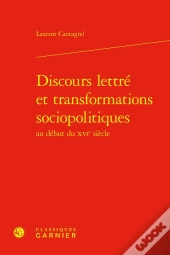 Discours Lettré Et Transformations Sociopolitiques Au Début Du Xvie Siècle