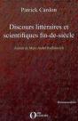 Discours Littéraires Et Scientifiques Fin-De-Siècle - Preview