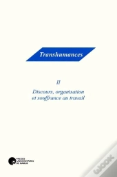 Discours, Organisation Et Souffrance Au Travail