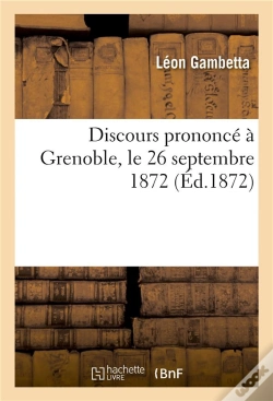 Capa do artigo Discours Prononce A Grenoble, Le 26 Septembre 1872