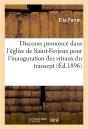 Discours Prononcé Dans L'Église De Saint-Ferjeux Pour L'Inauguration Des Vitraux Du Transept - Preview