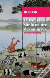 Discours Sur La Nature Des Animaux ; La Description Des Animaux, De Daubenton