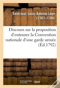 Capa do artigo Discours Sur La Proposition D'Entourer La Convention Nationale D'Une Garde Armee