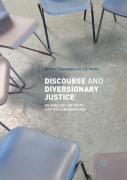 Discourse And Diversionary Justice