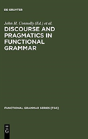 Discourse And Pragmatics In Functional Grammar - Preview