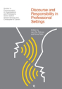 Discourse And Responsibility In Professional Settings - Preview