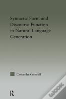 Discourse Function & Syntactic Form In Natural Language Generation