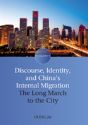Discourse, Identity, And China'S Internal Migration - Preview