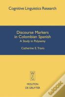 Discourse Markers In Colombian Spanish